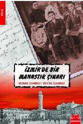 Kitap - İzmir'de Bir Manastır Çınarı - Zühal İzmirli;Yücel İzmirli - kitantik - kitaLog