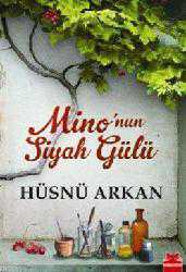 Kitap - Mino'nun Siyah Gülü - Hüsnü Arkan - kitantik - kitaLog