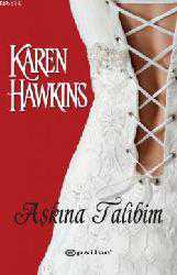 Kitap - Aşkına Talibim - Karen Hawkins - kitantik - kitaLog
