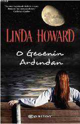 Kitap - O Gecenin Ardından - Linda Howard - kitantik - kitaLog