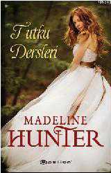 Kitap - Tutku Dersleri - Madeline Hunter - kitantik - kitaLog