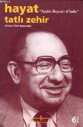 Kitap - Hayat Tatlı Zehir; Aydın Boysan Kitabı - Aydın Boysan;Ümit Bayazoğlu - kitantik - kitaLog