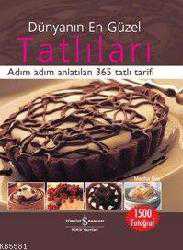Kitap - Dünyanın En Güzel Tatlıları (Ciltli); Adım Adım Anlatılan 365 Tatlı Tarifi - Martha Day - kitantik - kitaLog