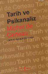 Kitap - Tarih ve Psikanaliz - Michel De Certeau - kitantik - kitaLog