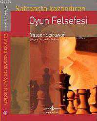 Kitap - Satrançta Kazandıran Oyun Felsefesi - Yasser Seirawan - kitantik - kitaLog
