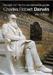 Kitap - Charles Robert Darwin; Biyolojik Evrim Kuramının Arkasındaki Yaşam - Haluk Ertan - kitantik - kitaLog