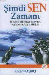 Kitap - Şimdi Sen Zamanı - Ercan Kaşıkçı - kitantik - kitaLog