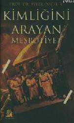 Kitap - Kimliğini Arayan Meşrutiyet - Ayfer Özçelik - kitantik - kitaLog