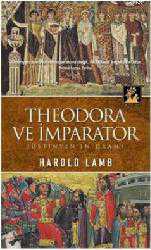 Kitap - Theodora ve İmparator Jüstinyen'in Dramı - Harold Lamb - kitantik - kitaLog