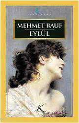 Kitap - Eylül - Mehmet Rauf - Tüm Baskıları - kitantik - kitaLog