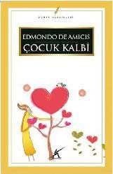 Kitap - Çocuk Kalbi - Edmondo de Amicis - Tüm Baskıları - kitantik - kitaLog