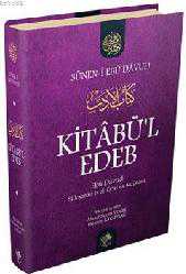Kitap - Sünen-i Ebû Dâvud - Kitâbül Edeb - Ebu Davud Süleyman B. Eş´as Es-Sicistani - kitantik - kitaLog