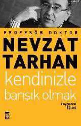 Kitap - Kendinizle Barışık Olmak; Duyguların Eğitimi - Nevzat Tarhan - kitantik - kitaLog