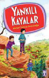 Kitap - Yankılı Kayalar - 4.5.6. Sınıf Öğrencileri İçin - Ahmet Yılmaz Boyunağa - kitantik - kitaLog