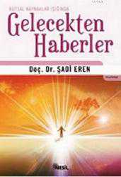 Kitap - Kutsal Kaynaklar Işığında Gelecekten Haberler - Şadi Eren - kitantik - kitaLog