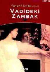 Kitap - Vadideki Zambak - Honore de Balzac - Tüm Baskıları - kitantik - kitaLog