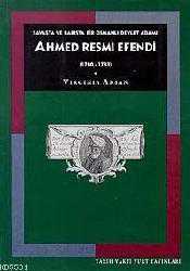 Kitap - Ahmed Resmi Efendi (1700-1783); Savaşta ve Barışta Bir Osmanlı Devlet Adamı - Virginia H. Aksan - kitantik - kitaLog