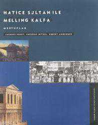 Kitap - Hatice Sultan İle Melling Kalfa - Robert Anhegger;Jacques Perot;Frederic Hitzel - kitantik - kitaLog