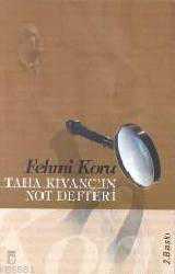Kitap - Taha Kıvançın Not Defteri - Fehmi Koru - kitantik - kitaLog