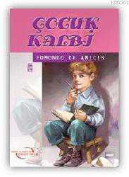 Kitap - Çocuk Kalbi - Edmondo de Amicis - Tüm Baskıları - kitantik - kitaLog