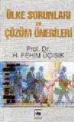 Kitap - Ülke Sorunları ve Çözüm Önerileri - H. Fehim Üçışık - kitantik - kitaLog