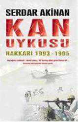 Kitap - Kan Uykusu; Hakkari 1993-1995 - Serdar Akinan - kitantik - kitaLog