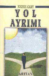 Kitap - Yol Ayrımı - Nicole Cary - kitantik - kitaLog