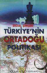 Kitap - Türkiye'nin Ortadoğu Politikası - Erdal Şimşek - kitantik - kitaLog