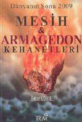 Kitap - Mesih ve Armagedon Kehanetleri; Dünyanın Sonu 2009 - Peter Lorie - kitantik - kitaLog