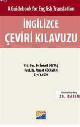 Kitap - İngilizce Çeviri Kılavuzu; A Guidebook For English Translation - Ahmet Kocaman;İsmail Boztaş;Ziya Aksoy - kitantik - kitaLog
