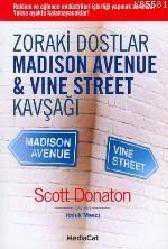 Kitap - Zoraki Dostlar; Madıson Avenue & Vıne Street Kavşağı - Scott Donaton - kitantik - kitaLog
