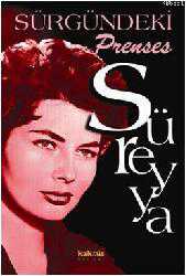 Kitap - Sürgündeki Prenses Süreyya - Prenses Süreyya - kitantik - kitaLog