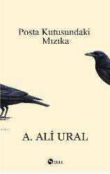 Kitap - Posta Kutusundaki Mızıka - A. Ali Ural - kitantik - kitaLog