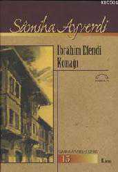 Kitap - İbrahim Efendi Konağı - S&acirc;miha Ayverdi - kitantik - kitaLog