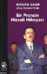 Kitap - Bir Prensin Hisseli Hikayesi - Rıdvan Akar;Jale Özgentürk - kitantik - kitaLog