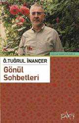 Kitap - Ömer Tuğrul İnançer ile Gönül Sohbetleri - Ö. Tuğrul İnançer - kitantik - kitaLog