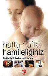 Kitap - Hafta Hafta Hamileliğiniz (Ciltli) - Glade B. Curtis;Judith Schuler - kitantik - kitaLog