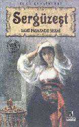 Kitap - Sergüzeşt - Samipaşazade Sezai - Tüm Baskıları - kitantik - kitaLog
