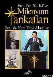 Kitap - Milenyum Tarikatları; Batı'da Yeni Dini Akımlar - Ali Köse - kitantik - kitaLog