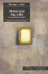 Kitap - Mona Lisa Kaçırıldı; Sanatın Bizden Gizledikleri - Darian Leader - kitantik - kitaLog