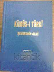 Kamus-i Türki  - Osmanlıca-Osmanlıca Sözlük ( bez ciltli,şamua kağıt )