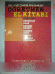 SINIF ÖĞRETMENİ ADAYLARINA ÖĞRETMEN EL KİTABI