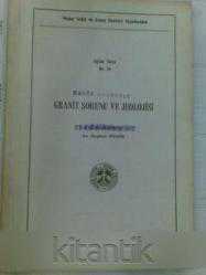 GRANİT SORUNU VE JEOLOJİSİ