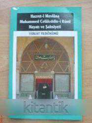 HAZRET-İ MEVLANA MUHAMMED CELALEDDİN-İ RUMİ - HAYATI VE ŞAHSİYETİ