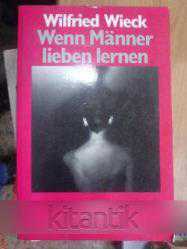 Wenn Manner lieben lernen