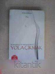 ALLAH RASULÜ VE ARKADAŞLARIYLA YOLA ÇIKMAK