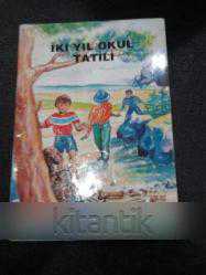 İKİ YIL OKUL TATİLİ