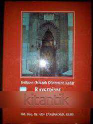 FETİHTEN OSMANLI DÖNEMİNE KADAR KAYSERİ'DE TÜRK DEVRİ MİMARİSİ