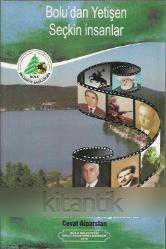 Bolu'dan Yetişen Seçkin İnsanlar - Bolu'nun Kültür Değerleri 3 -III-