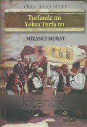 TURFANDA MI, YOKSA TURFA MI
